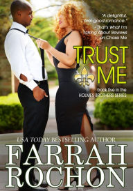 Title: Trust Me, Author: Farrah Rochon