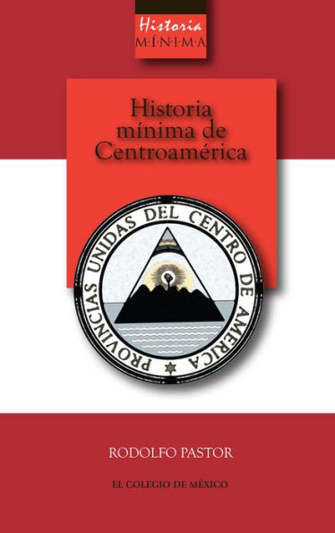 Historia minima de Centroamerica