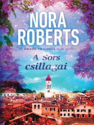 Title: A sors csillagai (Stars of Fortune), Author: Nora Roberts
