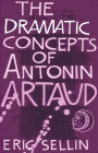 The Dramatic Concepts of Antonin Artaud