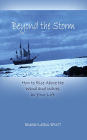 Beyond the Storm: How to Rise Above the Wind and Waves in Your Life
