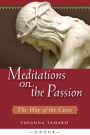 Meditations on the Passion: The Way of the Cross