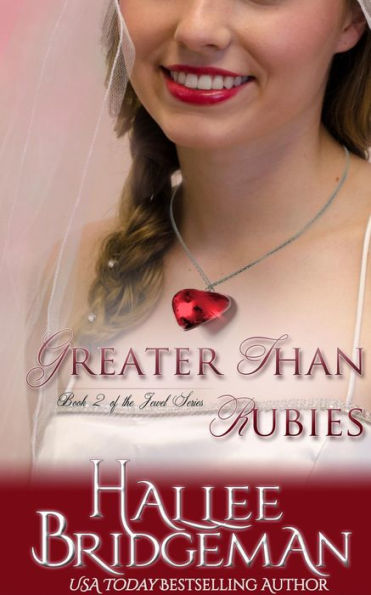 Greater Than Rubies: The Jewel Series