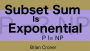 Subset Sum Is Exponential