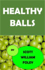 Healthy Balls: A Short Story