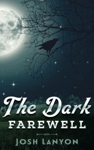 Title: The Dark Farewell, Author: Josh Lanyon