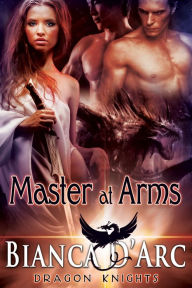 Title: Master at Arms, Author: Bianca D'Arc