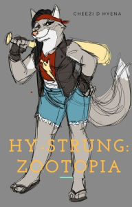 Title: Zootopia, Author: Cheezi Dellbrecko Hyena