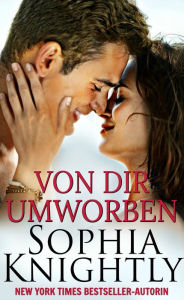 Title: Von Dir Umworben, Author: Sophia Knightly