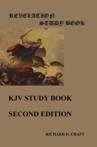 Title: Revelation Study Book KJV Study Bible Guide, Author: Richard Craft