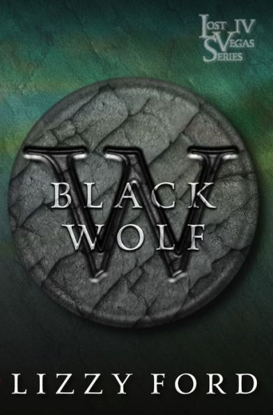 Black Wolf (#4, Lost Vegas Series)