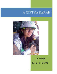 Title: A Gift For Sarah, Author: Robert Rios