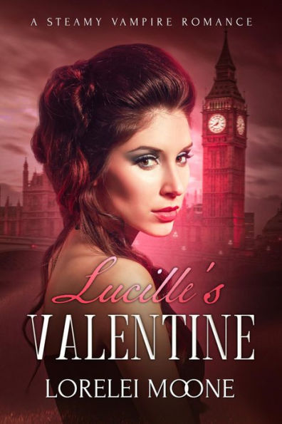 Lucille's Valentine (A Steamy & Suspenseful Vampire Romance)