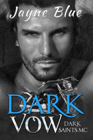 Title: Dark Vow, Author: Jayne Blue