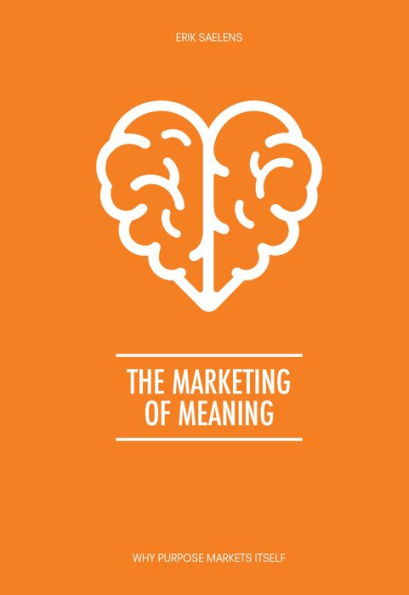 The Marketing of Meaning