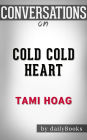 Conversations on Cold Cold Heart by Tami Hoag