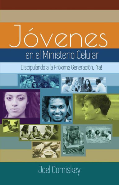 Los Jovenes en el Ministerio Celular