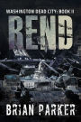 Rend (Washington, Dead City Book 2)