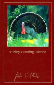 Title: Turkey Hunting Tactics, Author: John E. Phillips
