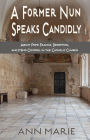 A Former Nun Speaks Candidly
