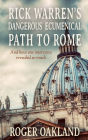 Rick Warren's Dangerous Ecumenical Path to Rome
