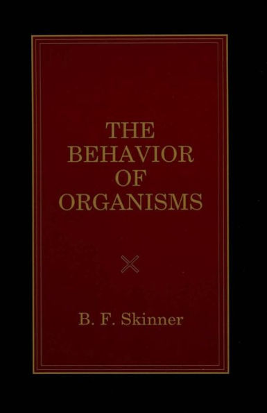 The Behavior of Organisms