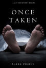 Once Taken (a Riley Paige Mystery--Book #2)