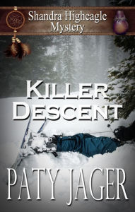 Title: Killer Descent, Author: Paty Jager