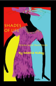 Title: Shades Of Life Delethia Ridley, Author: Delethia Ridley