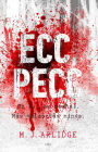 Ecc, pecc (Eeny Meeny)