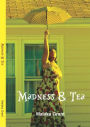Madness & Tea