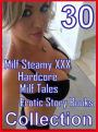 Erotic Story: 30 Milf Steamy XXX Hardcore Milf Tales Erotic Story Books Collection ( sex, porn, fetish, bondage, oral, anal, ebony, domination, erotic sex stories, adult, xxx, shemale, voyeur, erotic, blowjob )