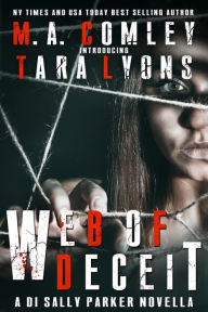 Title: Web of Deceit (DI Sally Parker Series), Author: M. A. Comley