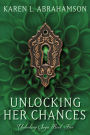 Unlocking Her Chances: A fantasy romance of ghosts, psychics and possession.