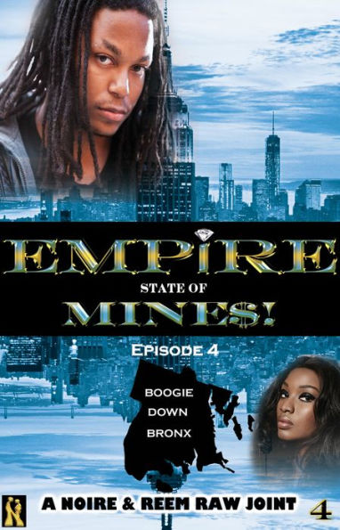 Boogie Down Bronx: Episode 4 (Empire State of Mine$!)