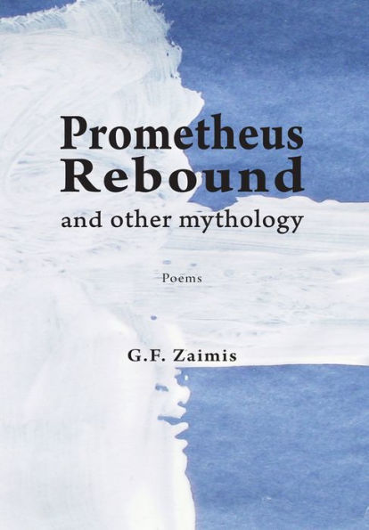 Prometheus Rebound and Other Mythology