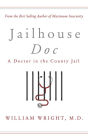 Jailhouse Doc: A Doctor in the County Jail