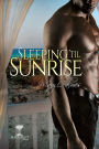 Sleeping til Sunrise