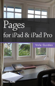 Title: Pages for iPad & iPad Pro (Vole Guides), Author: Sean Kells