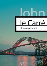 Title: A panamai szabo, Author: John le Carré