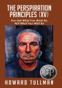 The Perspiration Principles (Volume XV)