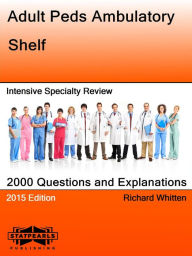 Title: Adult Peds Ambulatory Shelf Intensive Specialty Review, Author: Richard Whitten