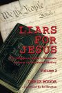 Liars For Jesus: The Religious Right's Alternate Version of American History, Vol. 2