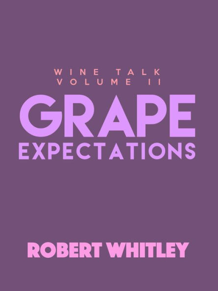 Grape Expectations
