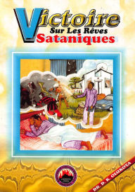 Title: Victoire Sur Les Reves Sataniques, Author: Dr. D. K. Olukoya