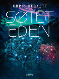 Title: Sotet Eden, Author: Chris Beckett