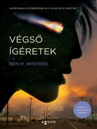 Title: Vegso igeretek, Author: Ben H. Winters