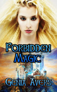 Title: Forbidden Magic, Author: Genia Avers