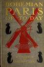 Bohemian Paris of Today (Illustrated)