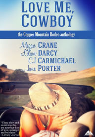 Title: Love Me, Cowboy, Author: Megan Crane